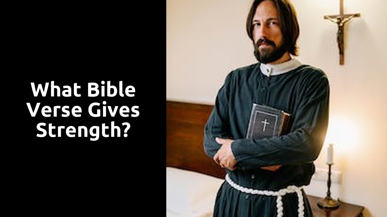 What Bible verse gives strength?
