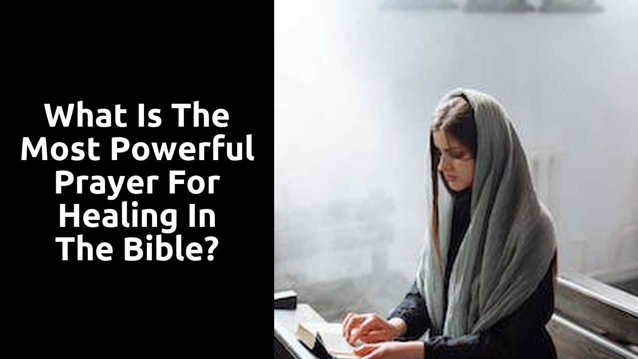 What is the most powerful prayer for healing in the Bible?