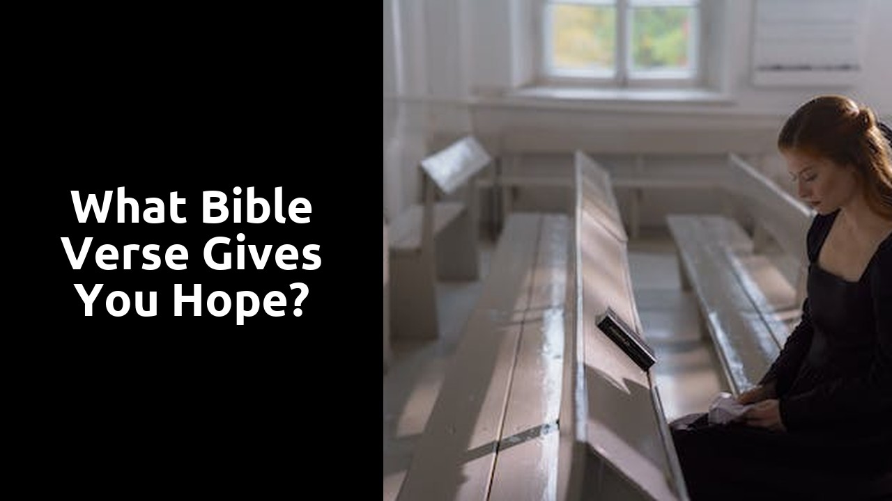 What Bible verse gives you hope?