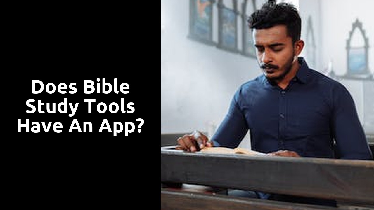 Does Bible Study Tools have an app?