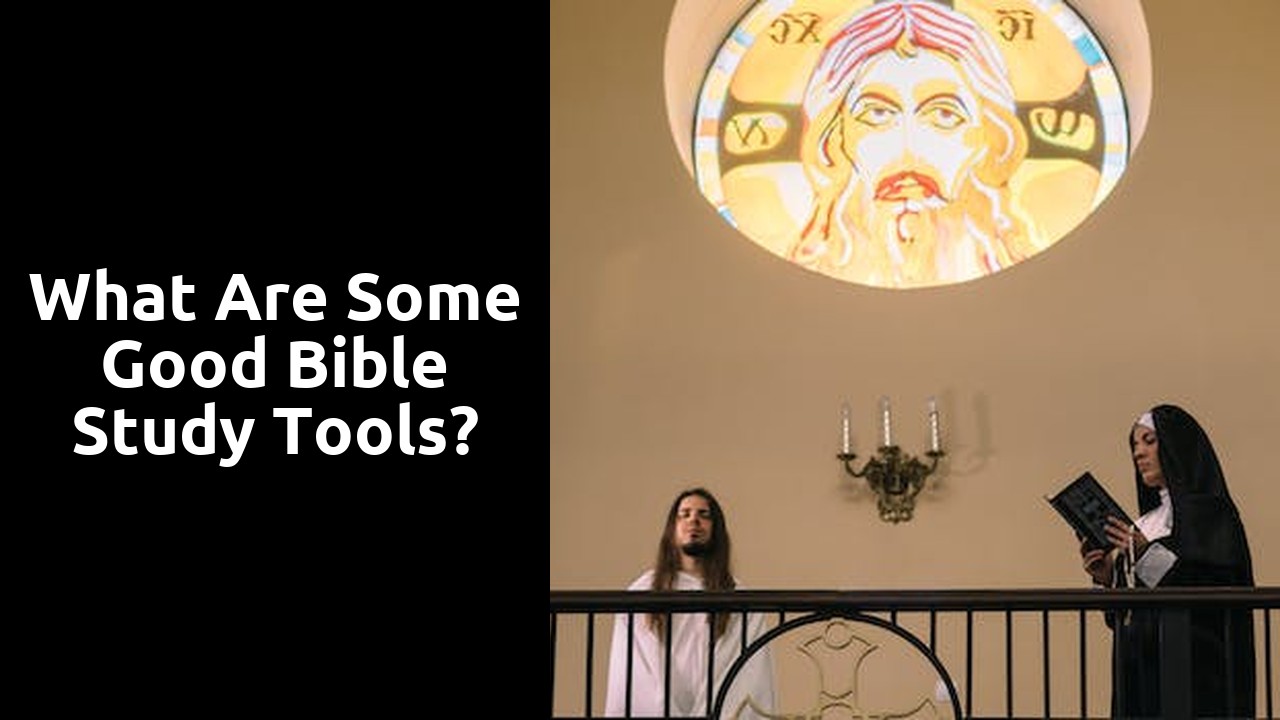 What are some good Bible study tools?