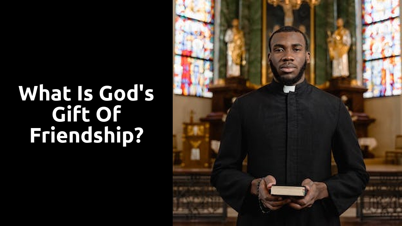 What is God's gift of friendship?