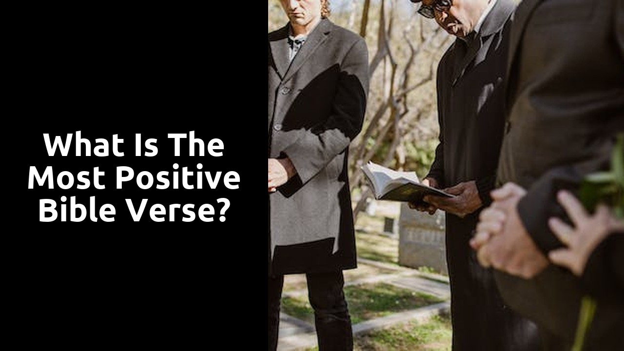 What is the most positive Bible verse?